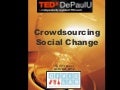 Crowdsourcing Social Change