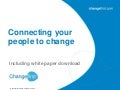 Connecting your people to change