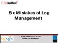 CSI NetSec 2007 Six MIstakes of Log Management by Anton Chuvakin