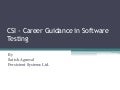 Csi   Career Guidance In Software Testing