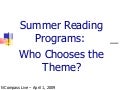 NCompass Live: Summer Reading Programs: Who Chooses the Theme?