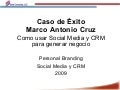 Social Media y CRM: Marco Antonio Cruz