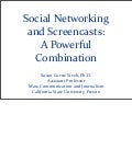 Social Networking and Screencasts: A Powerful Combination