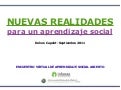 Nuevas realidades para un aprendizaje social
