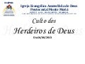 Culto dos Herdeiros de Deus 16/06/2013