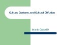 Culture, Customs, And Cultural Diffusion