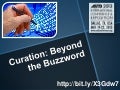 Curation: Beyond the Buzzword - #ASTD2013
