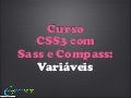 Curso CSS3 com Sass e Compass - Aula 05: Variaveis