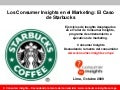 Consumer Insights en el Marketing: El caso de Starbucks