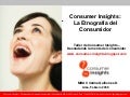 Consumer Insights: La Etnografía del Consumidor