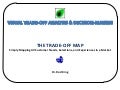 THE TRADE-OFF MAP: Simply Mapping All Customer Needs, Selections, and Experiences in a Market