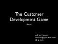 The Customer Development Game (@ UXCampLondon)