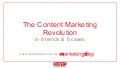 Chris Van Gils & Michel Libens (Custo)  Philippe Cardyn (Artoos)  The content marketing revolution is happening today : 8 trends & 8 caseseting