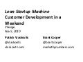 Customer Development in a Weekend for Lean Startup Machine Chicago