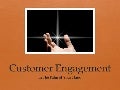 Customer Engagement in the Palm of your Hand 