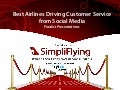 SFAwards12: Best Airlines Driving Customer Service from Social Media (Finalist Presentations)