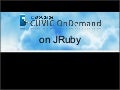 Cuvic OnDemand on JRuby