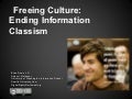Freeing Culture: Ending Information Classism
