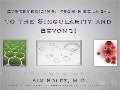 cyberMedicine 2011: From MEDLAB-L to the Singularity and Beyond!