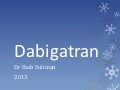 Dabigatran guidelines and reversal PPT  