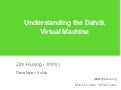 Understanding the Dalvik Virtual Machine