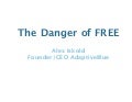 Danger Of Free