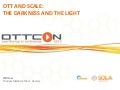 Delivering Over The Top Video at Scale - Akamai at OTTCon 2013
