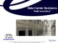 Data Center Decisions: Build Versus Buy
