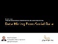 Data Mining of Social Data