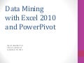 Data Mining with Excel 2010 and PowerPivot