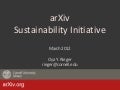 arXiv Sustainability Initiative Oya Reiger RDAP12 