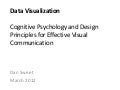 Data Visualization:  Cognitive Psychology and Design Principles