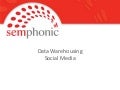 Data warehousing social media webinar v2 skw