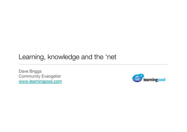 Learning, knowledge and the 'net