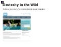 Dexterity in the Wild