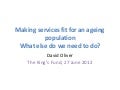 David Oliver: Making services fit for an ageing population