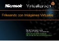 Frikeando Con Imagenes Virtuales   Asegura It Camp