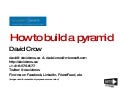 David Crow - The Best Way To Build A Pyramid