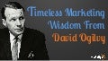 Timeless Marketing Wisdom From David Ogilvy
