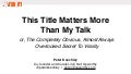 This Title Matters More Than My Talk, Speaker — Peter Koechley (Upworthy)