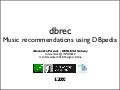 Dbrec - Music recommendations using DBpedia