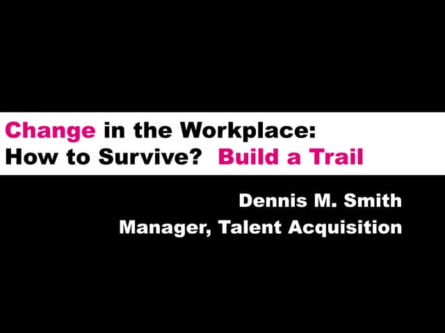 The Changing Workplace:  How to Sur...