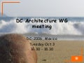 DC Architecture WG Meeting - DC-2006, Mexico