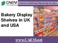 Bakery Display Shelves in UK and USA