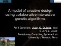 DCC 08: A model of creative design using collaborative interactive genetic algorithms