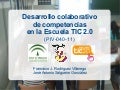 Desarrollo colaborativo de competencias en la Escuela TIC 2.0