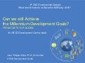 DDD "what would it take to achieve the #MDGs by 2015?"