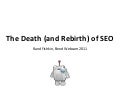 The Death & Rebirth of SEO