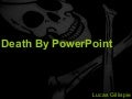 Death By Powerpoint - Avoiding A Classroom Tragedy