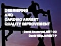 The Use of Structured and Supported Debriefing in Cardiac Arrest Quality Improvement